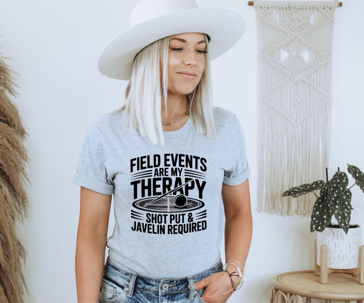 Field Events Are My Therapy Tee