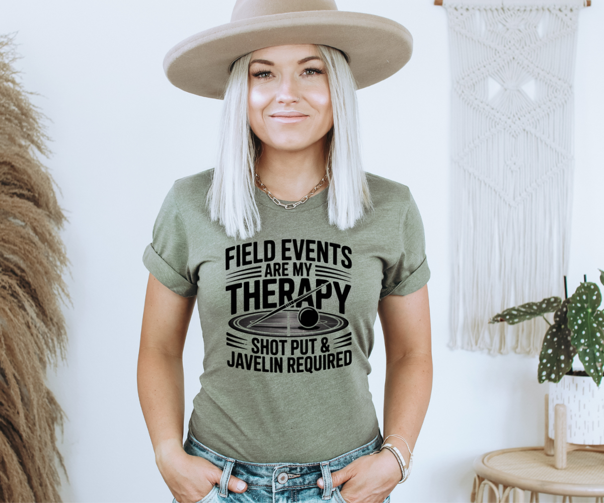 Field Events Are My Therapy Tee