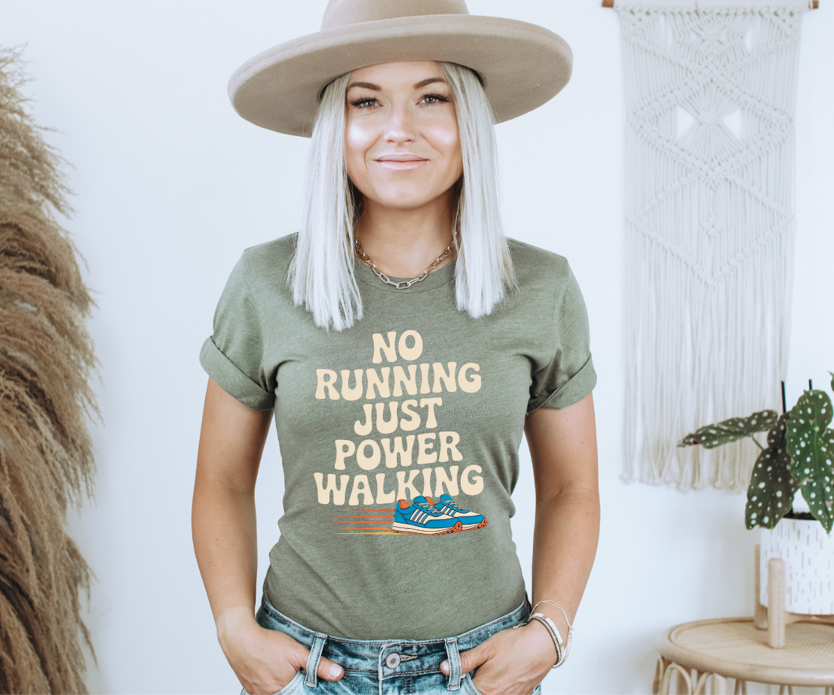No Running Just Power Walking Tee