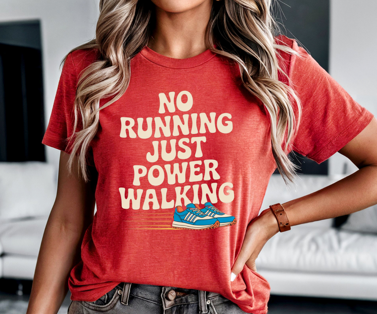 No Running Just Power Walking Tee